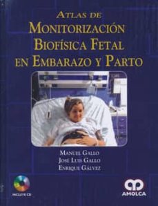 Ebook gratis descargar epub ATLAS DE MONITORIZACION BIOFISICA FETAL EN EMBARAZO Y PARTO + CD (Spanish Edition) MOBI RTF PDB de GALLO, GALVEZ                                                                                                                                                        