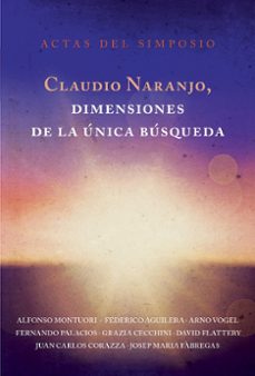 Portada de CLAUDIO NARANJO, DIMENSIONES DE LA UNICA BUSQUEDA