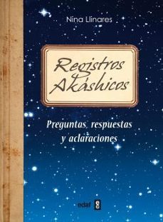 Portada de REGISTROS AKASHICOS: PREGUNTAS, RESPUESTAS Y ACLARACIONES