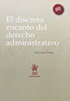Portada de EL DISCRETO ENCANTO DE DERECHO ADMINISTRATIVO
