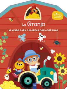 Portada de MI MUNDO PARA COLOREAR CON ADHESIVOS. LA GRANJA