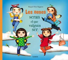 Portada de LES NENES SERAN EL QUE VULGUIN SER