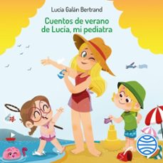Portada de CUENTOS DE VERANO DE LUCIA, MI PEDIATRA (AUDIOLIBRO)
