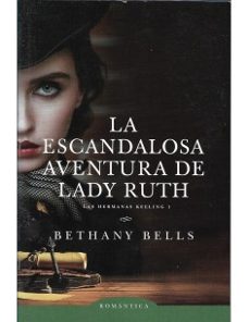 Portada de LA ESCANDALOSA AVENTURA DE LADY RUTH HERMANAS KEELING 1