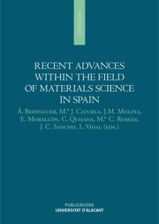 Portada de RECENT ADVANCES WITHIN THE FIELD OF MATERIALS SCIENCE IN SPAIN