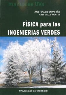 Portada de FISICA PARA LAS INGENIERIAS VERDES