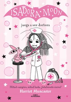Portada de ISADORA MOON 13 - ISADORA MOON JUEGA A SER DOCTORA (EBOOK)