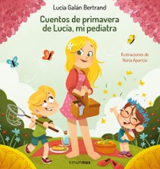 Portada de CUENTOS DE PRIMAVERA DE LUCIA, MI PEDIATRA