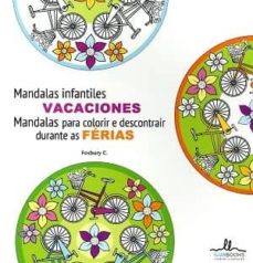 Portada de MANDALAS PARA RELAJARSE PINTANDO EN VACACIONES