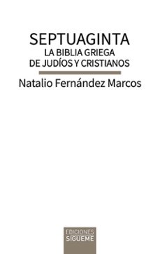 Portada de SEPTUAGINTA. LA BIBLIA GRIEGA DE JUDIOS Y CRISTIANOS