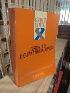 Portada de GESTION DE LA PEQUEÑA Y MEDIANA EMPRESA. PLAN DE FORMACION EMPRESARIAL