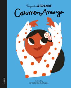Portada de PEQUEÑA Y GRANDE CARMEN AMAYA