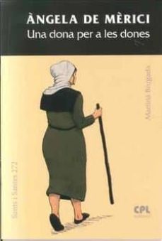 Portada de ANGELA DE MERICI, UNA DONA PER A LES DONES