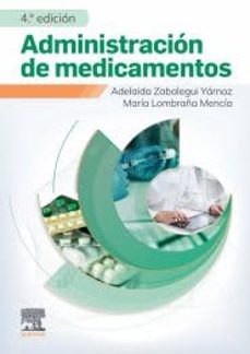 Portada de ADMINISTRACION DE MEDICAMENTOS (4ª ED.)