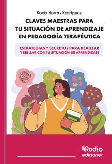 Portada de CLAVES MAESTRAS PARA TU SITUACION DE APRENDIZAJE EN PEDAGOGIA TER APEUTICA