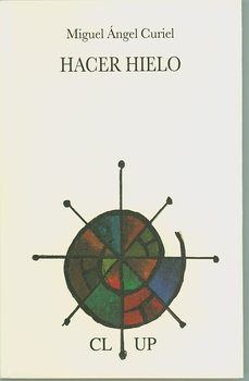 Portada de HACER HIELO (PREMIO DE POESIA JOSE HIERRO 2012)