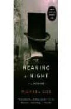 Descarga gratuita de libros de texto MEANING OF NIGHT 9780719568374 de MICHAEL COX iBook DJVU ePub (Literatura española)