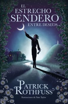 Scribd descargar ebook gratis EL ESTRECHO SENDERO ENTRE DESEOS PDF in Spanish de PATRICK ROTHFUSS 9788401032974