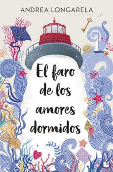 Descargador de libros para iphone EL FARO DE LOS AMORES DORMIDOS de Andrea Longarela in Spanish ePub iBook PDF