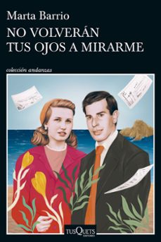 Descargar libros de ipod NO VOLVERÁN TUS OJOS A MIRARME de MARTA BARRIO ePub iBook (Spanish Edition)