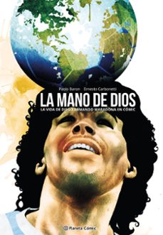 Descargar libros en linea pdf MARADONA. LA MANO DE DIOS (Spanish Edition) de PAOLO BARON, ERNESTO CARBONETTI