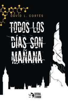 Descargar Ebook gratis ita TODOS LOS DÍAS SON MAÑANA in Spanish 9788412089974