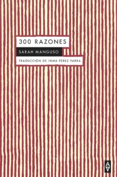 Ebook para la descarga de pruebas manual 300 RAZONES in Spanish 9788412645774 de SARAH MANGUSO PDB
