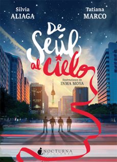 Libros online gratis para leer sin descargar. DE SEÚL AL CIELO in Spanish 9788416858774