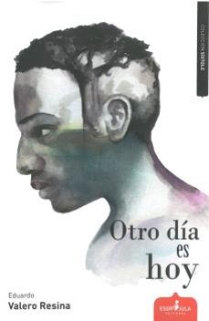 Descargar libros electrónicos gratis OTRO DIA ES HOY in Spanish FB2 de VALERO RESINA