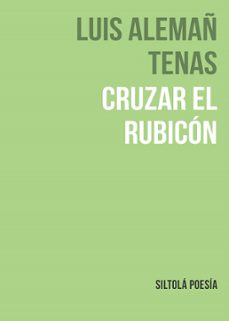 Descargar el formato gratuito de libro electrónico en pdf. CRUZAR EL RUBICON (Spanish Edition) DJVU ePub de LUIS ALEMAÑ