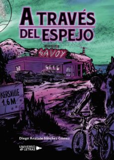Libros de audio descargados gratis A TRAVÉS DEL ESPEJO (Literatura española) de DIEGO ANATOLE  SÁNCHEZ GÓMEZ