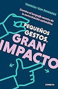 Descargar ebook gratis en ingles PEQUEÑOS GESTOS, GRAN IMPACTO MOBI in Spanish de VANESSA VAN EDWARDS