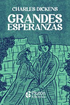 Grandes Esperanzas | Charles Dickens | Plutón Ediciones | Casa del