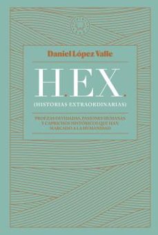 Ofertas, chollos, descuentos y cupones de HEX (HISTORIAS EXTRAORDINARIAS) de DANIEL LOPEZ VALLE