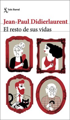 Descargas de libros electrónicos digitales gratis EL RESTO DE SUS VIDAS de JEAN-PAUL DIDIERLAURENT MOBI PDB (Spanish Edition)