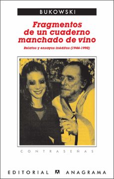 Descargas gratuitas de libros en español. FRAGMENTOS DE UN CUADERNO LLENO DE VINO de CHARLES BUKOWSKI  9788433923974