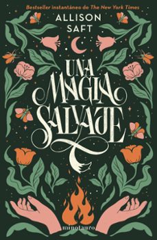 Descarga gratuita de libros de texto de bangladesh UNA MAGIA SALVAJE (ALLISON SAFT)