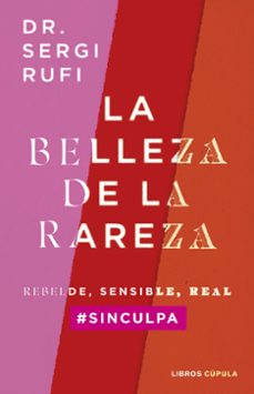 Ebook para descargar LA BELLEZA DE LA RAREZA de SERGI RUFI (Spanish Edition) FB2 RTF