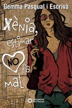 Descargar XENIA, ESTIMAR NO FA MAL gratis pdf - leer online