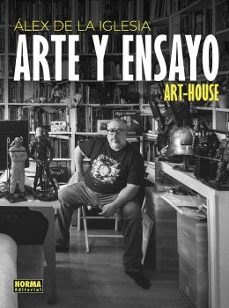 ALEX DE LA IGLESIA: ARTE Y ENSAYO | ALEX DE LA IGLESIA | Casa del Libro
