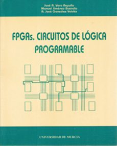 Descargar FPGAS, CIRCUITOS DE LOGICA PROGRAMABLE gratis pdf - leer online