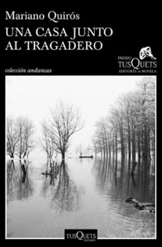 Descargar libro gratis compartir UNA CASA JUNTO AL TRAGADERO (XIII PREMIO TUSQUETS EDITORES DE NOVELA 2017) 9788490664674 (Spanish Edition) 
