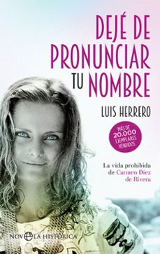 Libros gratis para descargar iphone DEJÉ DE PRONUNCIAR TU NOMBRE 9788491646174  de LUIS HERRERO (Literatura española)
