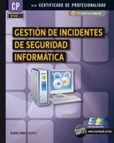 Ebook francais descarga gratuita pdf GESTION DE INCIDENTES DE SEGURIDAD INFORMATICA in Spanish ePub de ALVARO GOMEZ VIEITES