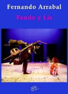 Descarga gratuita de audiolibros en cd FANDO Y LIS de FERNANDO ARRABAL 9788492759774 (Spanish Edition) 