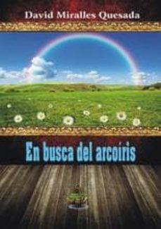 Audiolibros gratuitos en español para descargar. EN BUSCA DEL ARCOIRIS 9788494415074