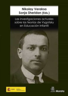 Portada de LAS INVESTIGACIONES ACTUALES SOBRE LAS TEORIAS DE VYGOTSKY EN EDUCACION INFANTIL.