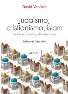 Portada de JUDAISMO, CRISTIANISMO, ISLAM