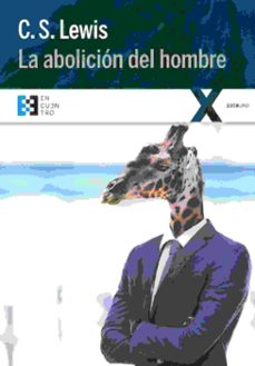 Portada de LA ABOLICION DEL HOMBRE