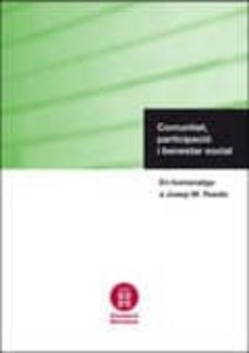 Portada de COMUNITAT, PARTICIPACIO I BENESTAR SOCIAL                                       EN HOMENATGE A
